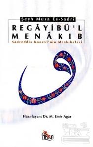 Regayibü'l Menakıb Sadreddin Konevi'nin Menkıbeleri