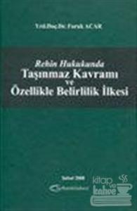 Rehin Hukukunda Taşınmaz Kavramı ve Özellikle Belirlilik İlkesi (Ciltli)
