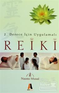 Reiki 2. Derece İçin Uygulamalı