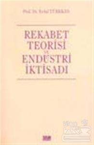 Rekabet Teorisi ve Endüstri İktisadı