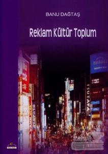 Reklam Kültür Toplum