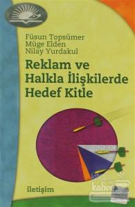 Reklam ve Halkla İlişkilerde Hedef Kitle