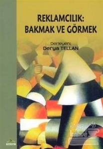 Reklamcılık: Bakmak ve Görmek