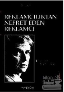 Reklamcılıktan Nefret Eden Reklamcı