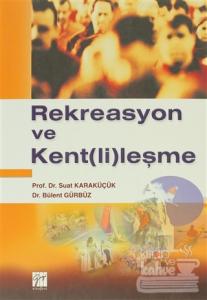 Rekreasyon ve Kent(li)leşme