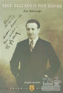 Remzi Oğuz Arık'ın Fikir Dünyası