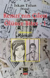 Remzi'nin Çilesi Ölünce Biter 1