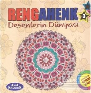 Rengahenk 3 - Desenlerin Dünyası