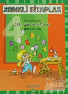 Renkli Kitaplar - 4 Öykülü Bilmecelerle Özel Gün ve Haftalar Dinle Boya ve Bul