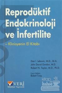 Reprodüktif Endokrinoloji ve İnfertilite (Ciltli)