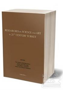 Researches On Science in 21st Century Turkey Volume 1