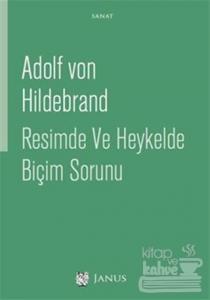 Resimde ve Heykelde Biçim Sorunu