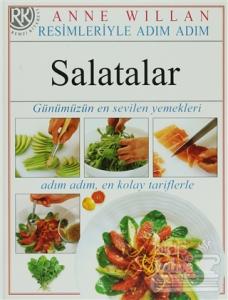 Resimleriyle Adım Adım Salatalar (Günümüzün En Sevilen Yemekleri Adım Adım En Kolay Tarifleriyle) (Ciltli)