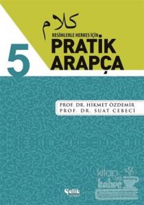 Resimlerle Herkes İçin - Pratik Arapça 5