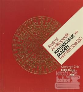 Resimli Ansiklopedik Kuyumculuk ve Maden Terimleri Sözlüğü