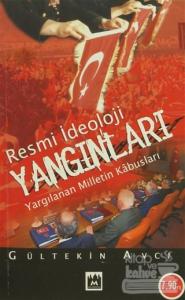 Resmi İdeoloji Yangınları