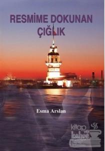 Resmime Dokunan Çığlık