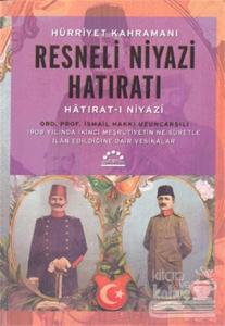Resneli Niyazi Hatıratı / Hatırat-ı Niyazi