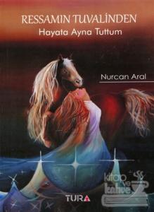 Ressamın Tuvalinden Hayata Ayna Tuttum