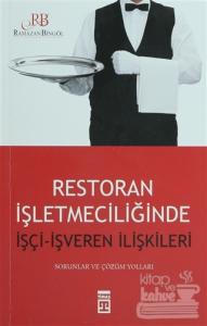Restoran İşletmeciliğinde İşçi - İşveren İlişkileri