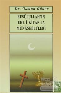Resulullah'ın Ehl-i Kitap'la Münasebetleri