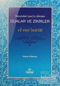 Resulullah (sav)'in Dilinden Dualar ve Zikirler el-me'surat