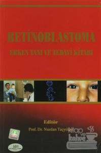 Retinoblastoma Erken Tanı ve Tedavi Kitabı