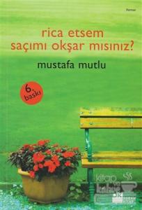 Rica Etsem Saçımı Okşar Mısınız?