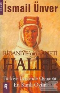 Ridaniye'nin Laneti  Halife