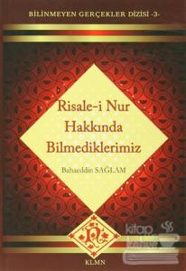 Risale-i Nur Hakkında Bilmediklerimiz