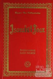 Risale-i Nur Külliyatından İşaratü'l - İcaz (Büyük Boy) (Ciltli)