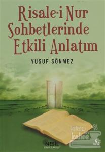 Risale-i Nur Sohbetlerinde Etkili Anlatım