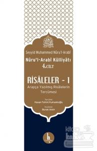 Risaleler -1 (Nuru'l-Arabi Külliyatı 4. Cilt)