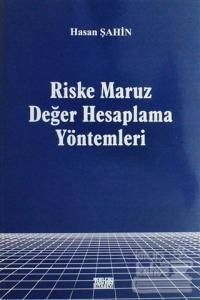 Riske Maruz Değer Hesaplama Yöntemleri