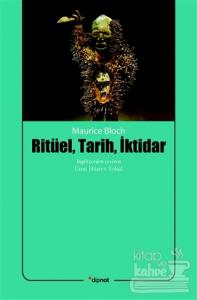 Ritüel, Tarih, İktidar