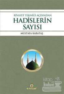 Rivayet Tekniği Açısından Hadislerin Sayısı