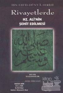 Rivayetlerde Hz. Ali'nin Şehit Edilmesi