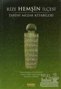 Rize Hemşin İlçesi Tarihi Mezar Kitabeleri