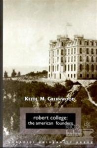 Robert College: The American Founders