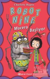 Robot Nine - Macera Başlıyor