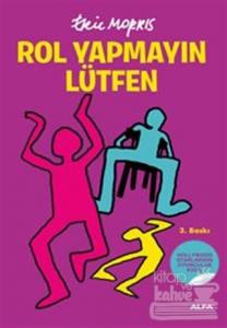 Rol Yapmayın Lütfen