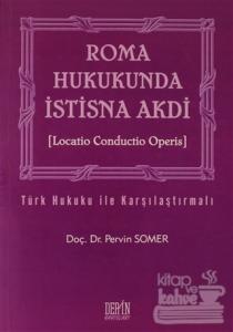 Roma Hukukunda İstisna Akdi