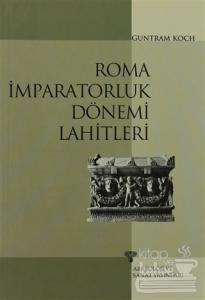 Roma İmparatorluk Dönemi Lahitleri