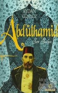Roma Sultanları 2: Abdülhamid Son Sultan