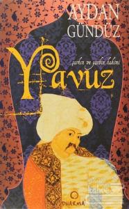 Roma Sultanları 3: Yavuz