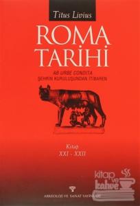 Roma Tarihi AB Urbe Condita  Şehrin Kuruluşundan İtibaren 21 - 22 Kitap (Ciltli)