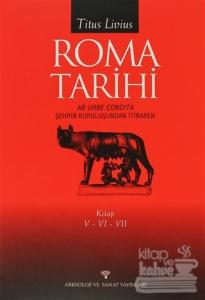 Roma Tarihi Şehrin Kuruluşundan İtibaren Cilt: 5-6-7 (Ciltli)
