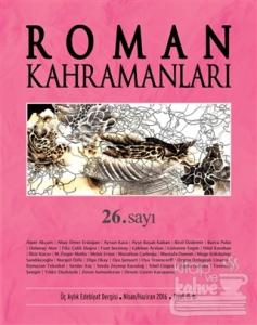 Roman Kahramanları Dergisi Sayı : 26 Nisan-Haziran 2016