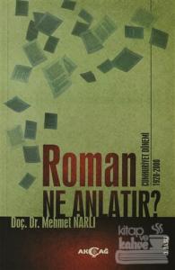 Roman Ne Anlatır