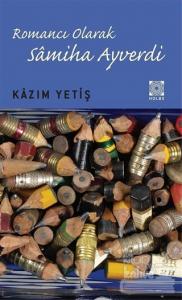 Romancı Olarak Samiha Ayverdi